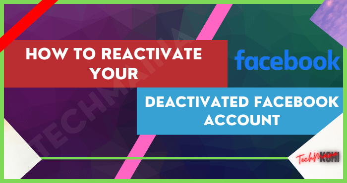 How to Reactivate Your Deactivated Facebook Account