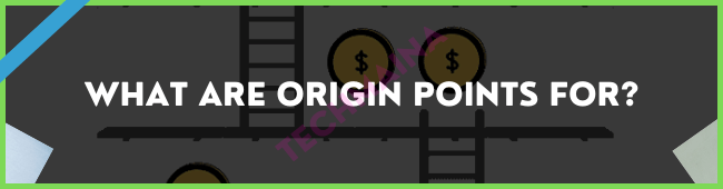 What are Origin Points for