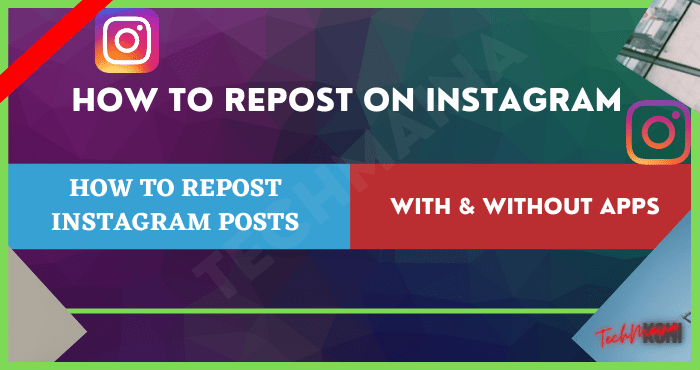 How To Repost Instagram Posts With & Without Apps