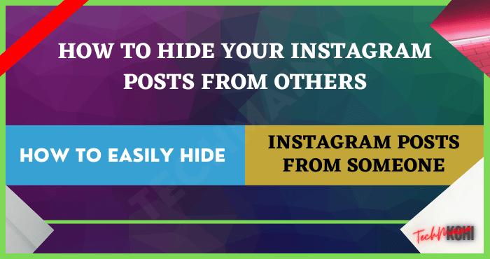 How to Hide Instagram Posts From Someone
