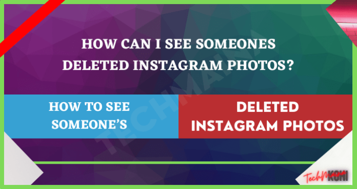 how-to-see-someone-s-deleted-instagram-photos-2023-techmaina