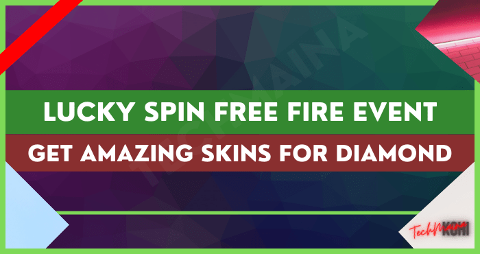 Lucky Spin Free Fire Event Get Amazing Skins