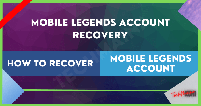 How to Recover Mobile Legends Account