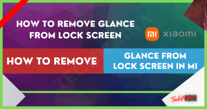 how to remove glance from lock screen in mi