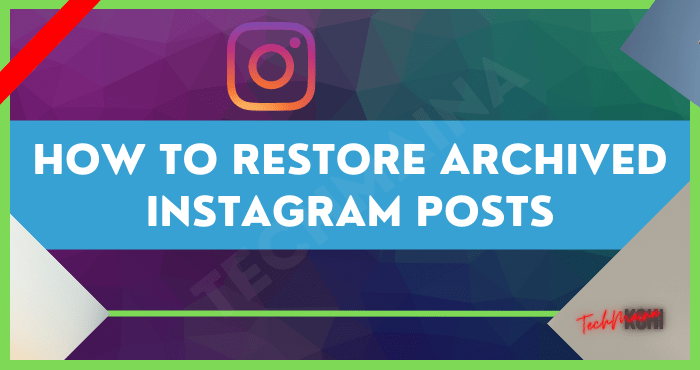How to Restore Archived Instagram Posts