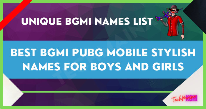 Best BGMI PUBG Mobile Stylish Names for Boys and Girls