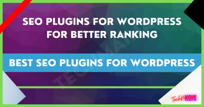 Best SEO Plugins For WordPress For Use In 2024 » TechMaina