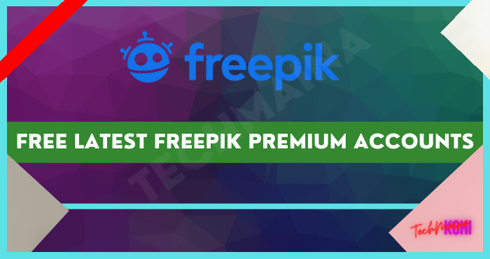Free Latest Freepik Premium Accounts
