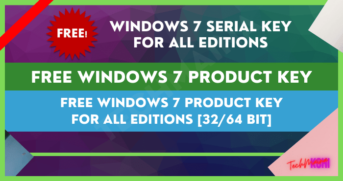 Free Windows 7 Product Key for All Editions [3264 Bit]