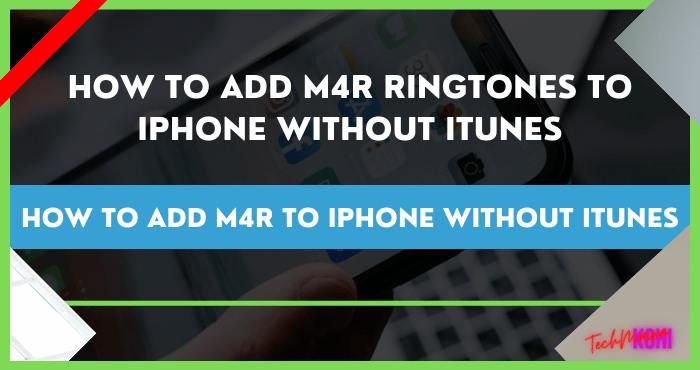 How to Add M4R to iPhone Without iTunes