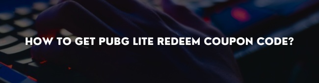 How to Get Pubg Lite Redeem Coupon Code