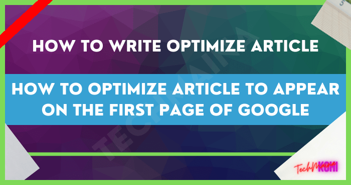 How to Optimize Article to Appear on the First Page of Google