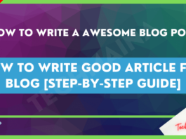 How to Write Good Article for Blog Step-by-Step Guide