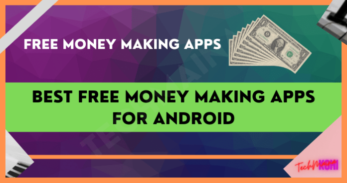 Best Free Money Making Apps For Android [2024] » TechMaina