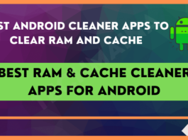 Best RAM & Cache Cleaner Apps for Android