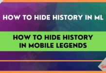 How to Hide History in Mobile Legends? 2025 How to Hide History in Mobile Legends