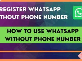 How to Use WhatsApp Without Phone Number