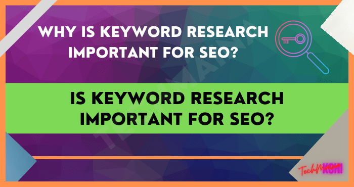 Why Is Keyword Research Important For SEO