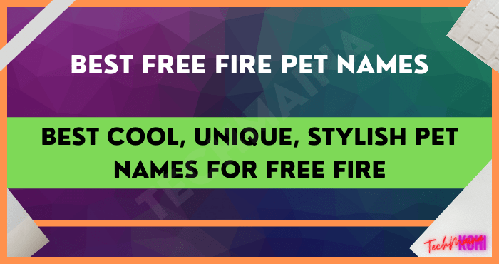 Best Cool, Unique, Stylish Pet Names for Free Fire