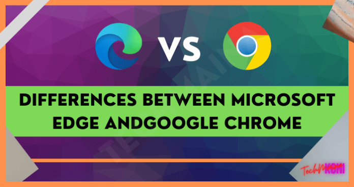 google chrome vs microsoft edge 2021
