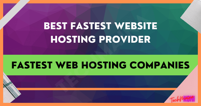 Fastest Web Hosting Companies