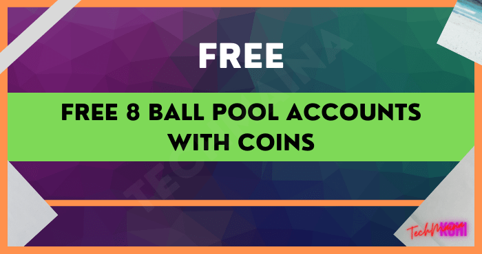 Free 8 Ball Pool Accounts With Coins
