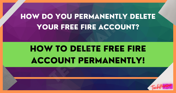 How To Delete Free Fire Account Permanently!