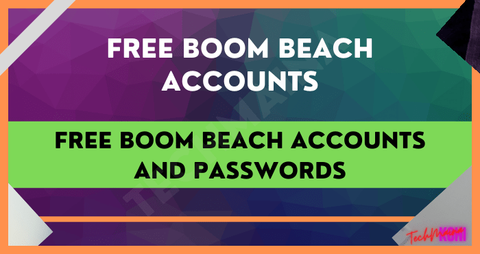 Free Boom Beach Accounts and Passwords 