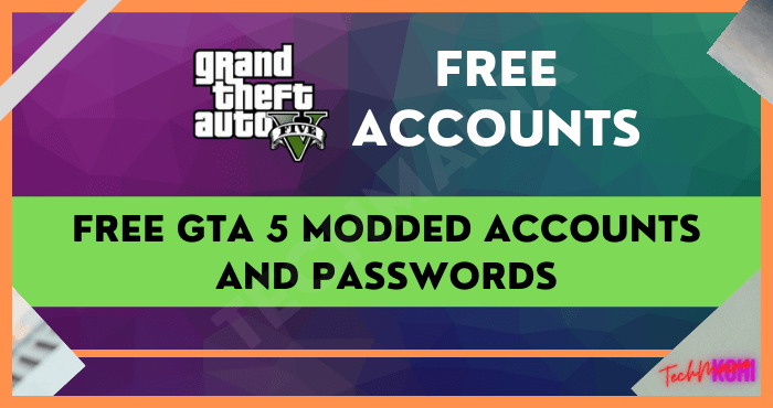 Free GTA 5 Modded Accounts and Passwords