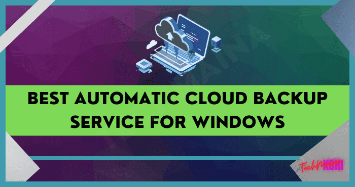 Best Automatic Cloud Backup Service for Windows
