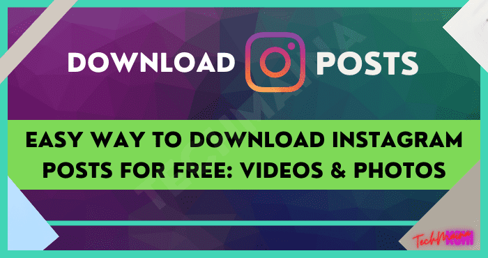 Easy Way to Download Instagram Posts For Free Videos & Photos