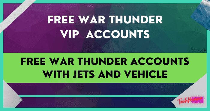 Free War Thunder Accounts with Jets and Vehicle