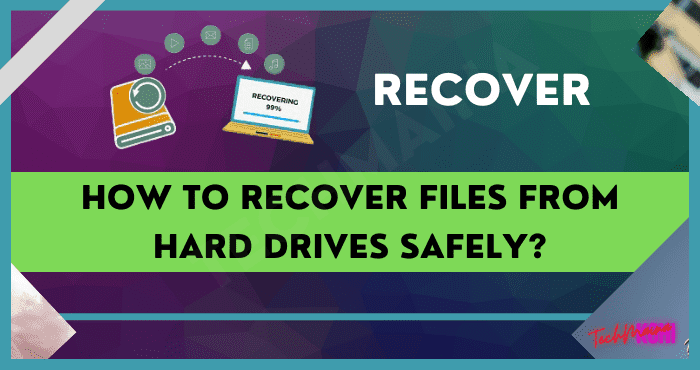 How to Recover Files from Hard Drives Safely