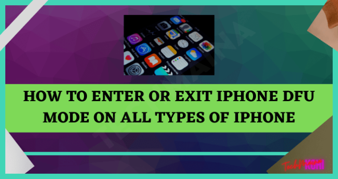 how-to-enter-or-exit-iphone-dfu-mode-all-iphone-2024-techmaina