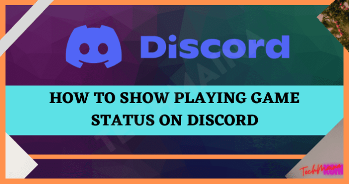 how-to-show-playing-game-status-on-discord-2024-techmaina