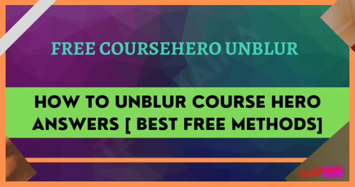 How To Unblur Course Hero Answers [Best Free 7 Methods] » TechMaina