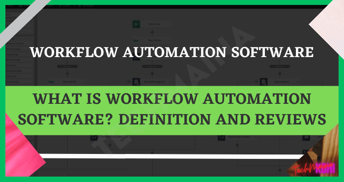 What Is Workflow Automation Software Definition and Reviews