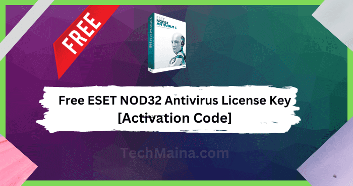 Free ESET NOD32 Antivirus License Key