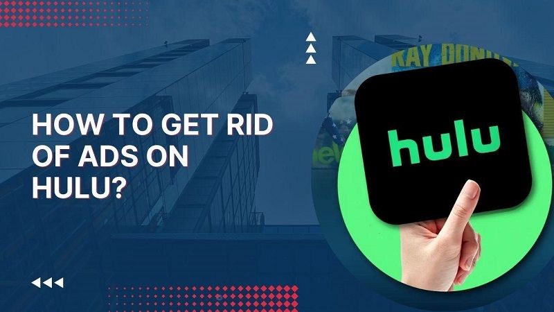 How to Skip Ads On Hulu
