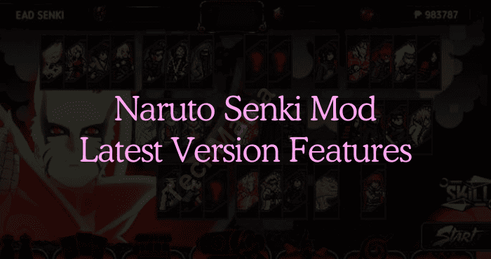 Naruto Senki Mod Latest Version Features